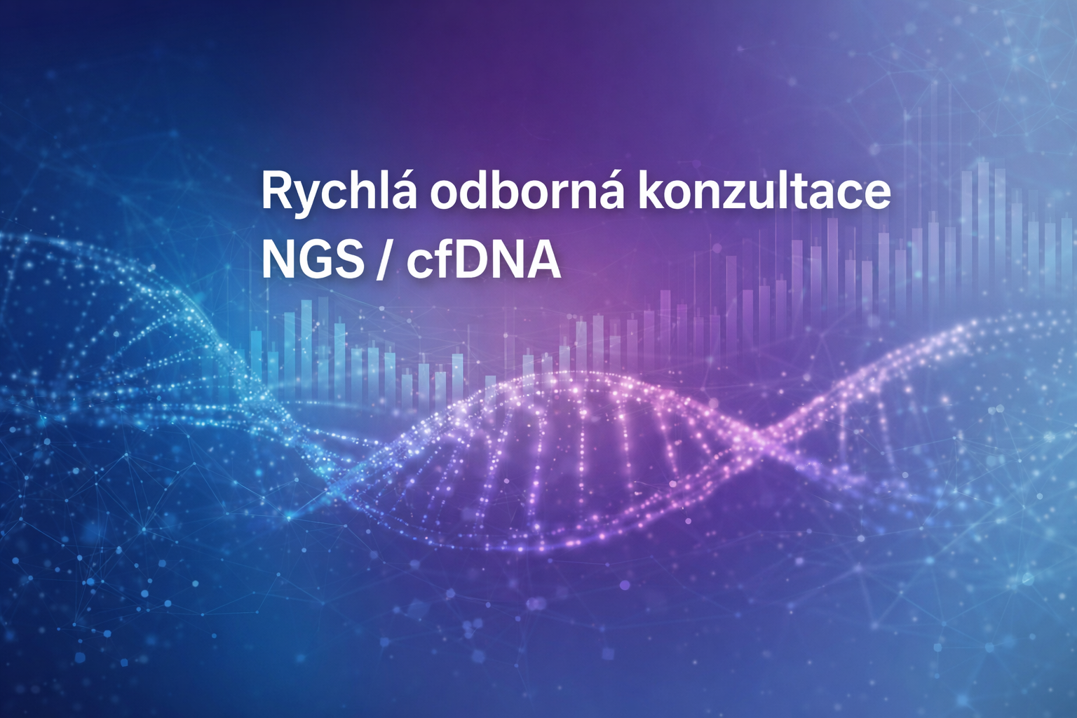       
          Rychlá odborná konzultace k NGS / cfDNA datům
      